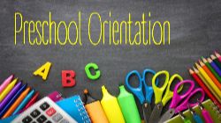  Required Preschool Orientation