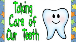 Taking care of our teeth 