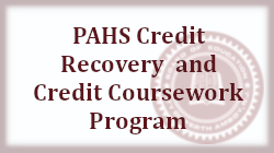  PAHS Credit Recovery and Credit Coursework Program